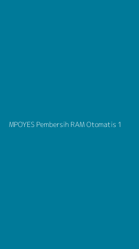 Tampilan Antarmuka Aplikasi Mpoyes Pembersih Ram Otomatis - 1