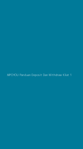 Tampilan Antarmuka Aplikasi Mpoyou Panduan Deposit Dan Withdraw Kilat - 1