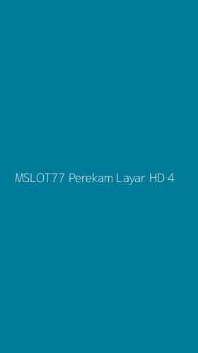Tampilan Antarmuka Aplikasi Mslot77 Perekam Layar Hd - 4