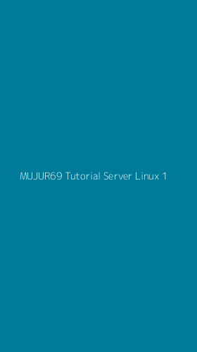 Tampilan Antarmuka Aplikasi Mujur69 Tutorial Server Linux - 1
