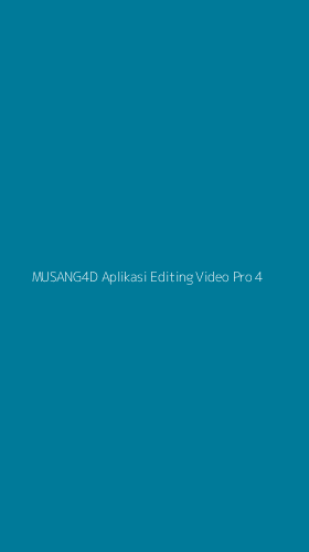 Tampilan Antarmuka Aplikasi Musang4d Aplikasi Editing Video Pro - 4
