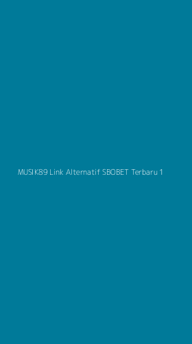 Tampilan Antarmuka Aplikasi Musik89 Link Alternatif Sbobet Terbaru - 1