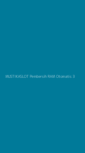 Tampilan Antarmuka Aplikasi Mustikaslot Pembersih Ram Otomatis - 3