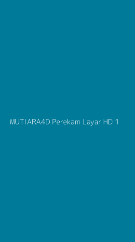 Tampilan Antarmuka Aplikasi Mutiara4d Perekam Layar Hd - 1