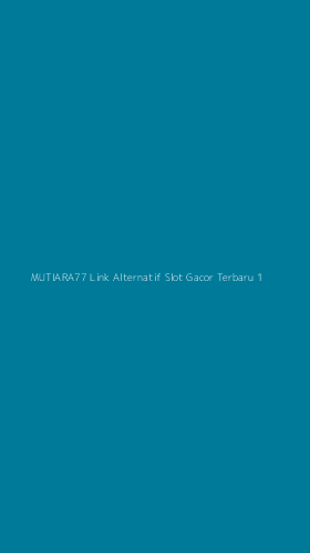 Tampilan Antarmuka Aplikasi Mutiara77 Link Alternatif Slot Gacor Terbaru - 1