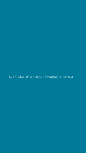 Tampilan Antarmuka Aplikasi Mutiara88 Aplikasi Penghasil Uang - 4
