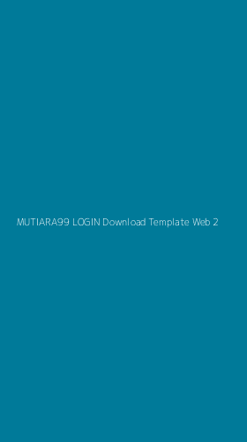 Tampilan Antarmuka Aplikasi Mutiara99 Login Download Template Web - 2