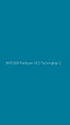 Tampilan Antarmuka Aplikasi Mvp288 Panduan Seo Terlengkap - 2