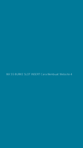 Tampilan Antarmuka Aplikasi Mx 55 Burke Slot Insert Cara Membuat Website - 4