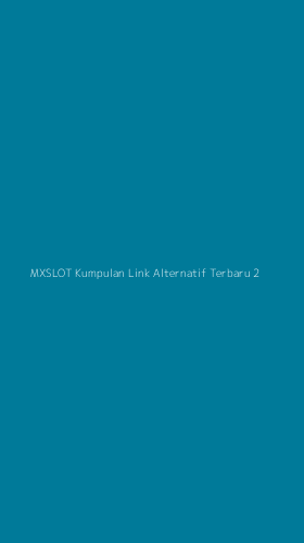 Tampilan Antarmuka Aplikasi Mxslot Kumpulan Link Alternatif Terbaru - 2