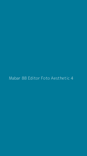 Tampilan Antarmuka Aplikasi Mabar 88 Editor Foto Aesthetic - 4