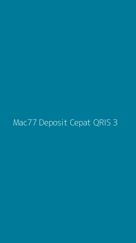 Tampilan Antarmuka Aplikasi Mac77 Deposit Cepat Qris - 3