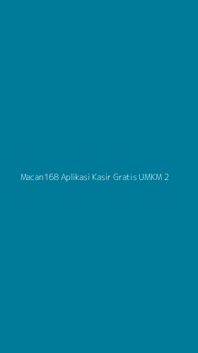 Tampilan Antarmuka Aplikasi Macan168 Aplikasi Kasir Gratis Umkm - 2