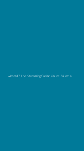 Tampilan Antarmuka Aplikasi Macan17 Live Streaming Casino Online 24jam - 4
