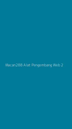 Tampilan Antarmuka Aplikasi Macan288 Alat Pengembang Web - 2