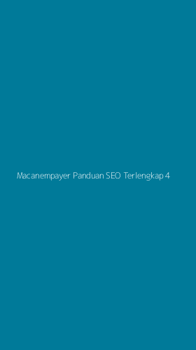 Tampilan Antarmuka Aplikasi Macanempayer Panduan Seo Terlengkap - 4