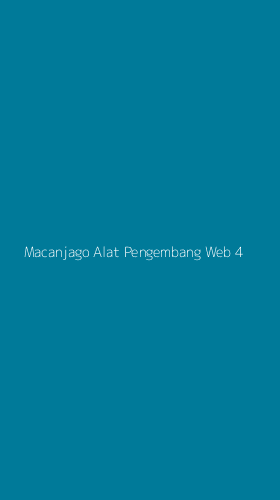 Tampilan Antarmuka Aplikasi Macanjago Alat Pengembang Web - 4