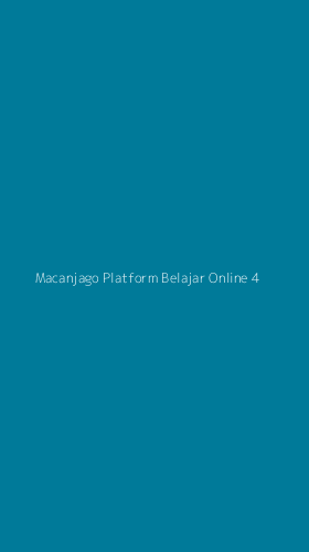 Tampilan Antarmuka Aplikasi Macanjago Platform Belajar Online - 4