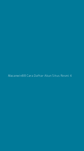 Tampilan Antarmuka Aplikasi Macanwin88 Cara Daftar Akun Situs Resmi - 4