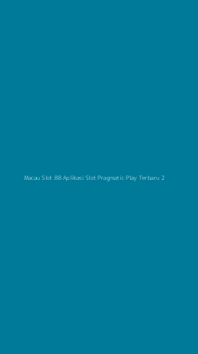 Tampilan Antarmuka Aplikasi Macau Slot 88 Aplikasi Slot Pragmatic Play Terbaru - 2