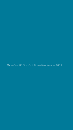 Tampilan Antarmuka Aplikasi Macau Slot 88 Situs Slot Bonus New Member 100 - 4
