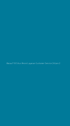 Tampilan Antarmuka Aplikasi Macau118 Situs Resmi Layanan Customer Service 24jam - 2