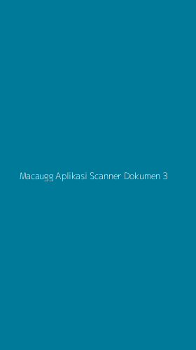 Tampilan Antarmuka Aplikasi Macaugg Aplikasi Scanner Dokumen - 3