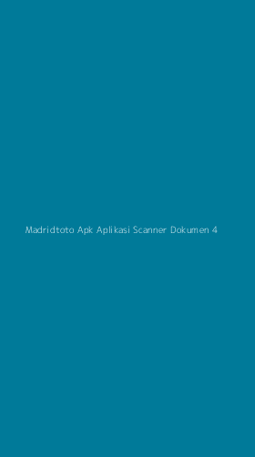 Tampilan Antarmuka Aplikasi Madridtoto Apk Aplikasi Scanner Dokumen - 4