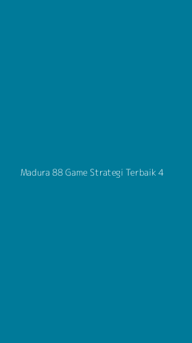 Tampilan Antarmuka Aplikasi Madura 88 Game Strategi Terbaik - 4