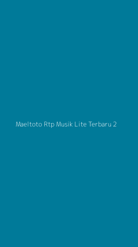 Tampilan Antarmuka Aplikasi Maeltoto Rtp Musik Lite Terbaru - 2