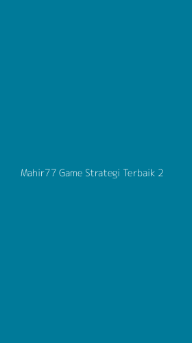 Tampilan Antarmuka Aplikasi Mahir77 Game Strategi Terbaik - 2