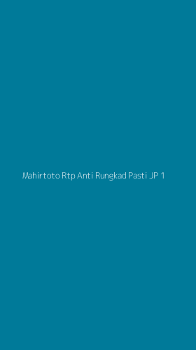 Tampilan Antarmuka Aplikasi Mahirtoto Rtp Anti Rungkad Pasti Jp - 1