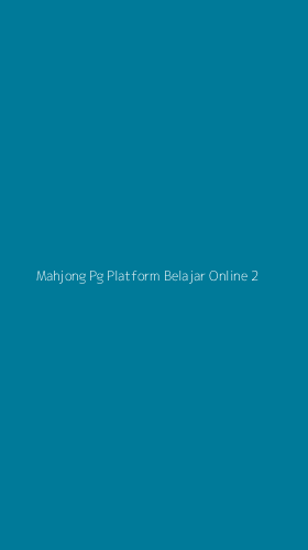 Tampilan Antarmuka Aplikasi Mahjong Pg Platform Belajar Online - 2