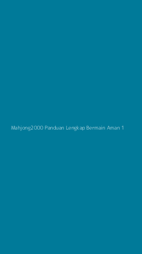 Tampilan Antarmuka Aplikasi Mahjong2000 Panduan Lengkap Bermain Aman - 1