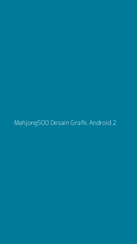 Tampilan Antarmuka Aplikasi Mahjong500 Desain Grafis Android - 2