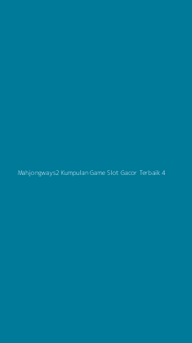 Tampilan Antarmuka Aplikasi Mahjongways2 Kumpulan Game Slot Gacor Terbaik - 4