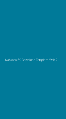Tampilan Antarmuka Aplikasi Mahkota 69 Download Template Web - 2