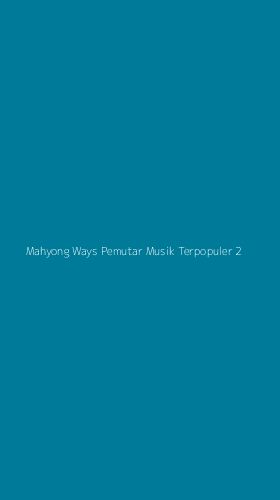 Tampilan Antarmuka Aplikasi Mahyong Ways Pemutar Musik Terpopuler - 2