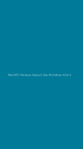 Tampilan Antarmuka Aplikasi Main365 Panduan Deposit Dan Withdraw Kilat - 4