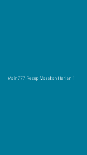 Tampilan Antarmuka Aplikasi Main777 Resep Masakan Harian - 1