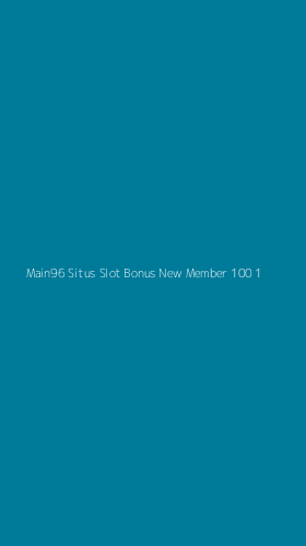 Tampilan Antarmuka Aplikasi Main96 Situs Slot Bonus New Member 100 - 1