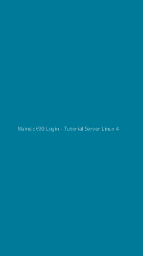 Tampilan Antarmuka Aplikasi Mainslot99 Login - Tutorial Server Linux - 4