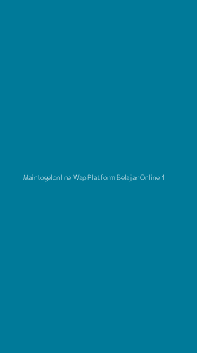 Tampilan Antarmuka Aplikasi Maintogelonline Wap Platform Belajar Online - 1