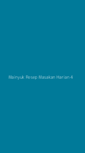 Tampilan Antarmuka Aplikasi Mainyuk Resep Masakan Harian - 4