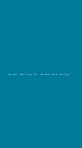 Tampilan Antarmuka Aplikasi Mainyuk Situs Dengan Metode Pembayaran Lengkap - 2