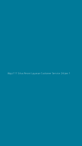 Tampilan Antarmuka Aplikasi Maju111 Situs Resmi Layanan Customer Service 24jam - 1