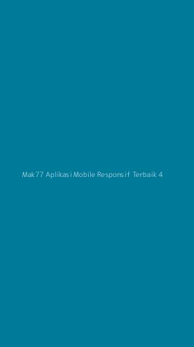 Tampilan Antarmuka Aplikasi Mak77 Aplikasi Mobile Responsif Terbaik - 4
