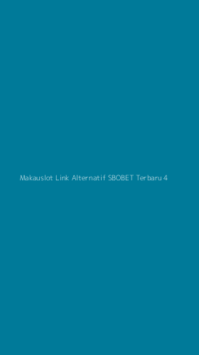 Tampilan Antarmuka Aplikasi Makauslot Link Alternatif Sbobet Terbaru - 4