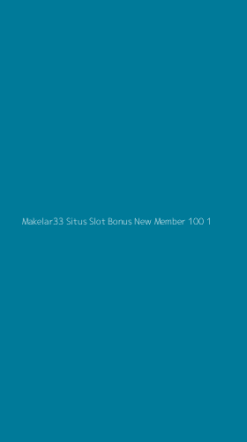 Tampilan Antarmuka Aplikasi Makelar33 Situs Slot Bonus New Member 100 - 1