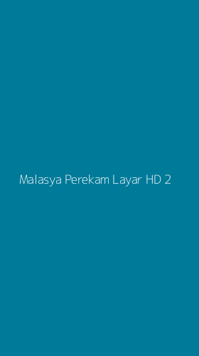 Tampilan Antarmuka Aplikasi Malasya Perekam Layar Hd - 2